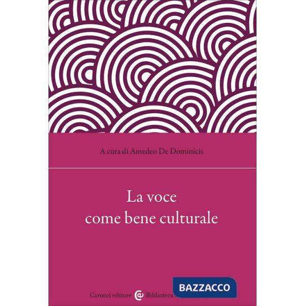 Voce come bene culturale (La)
