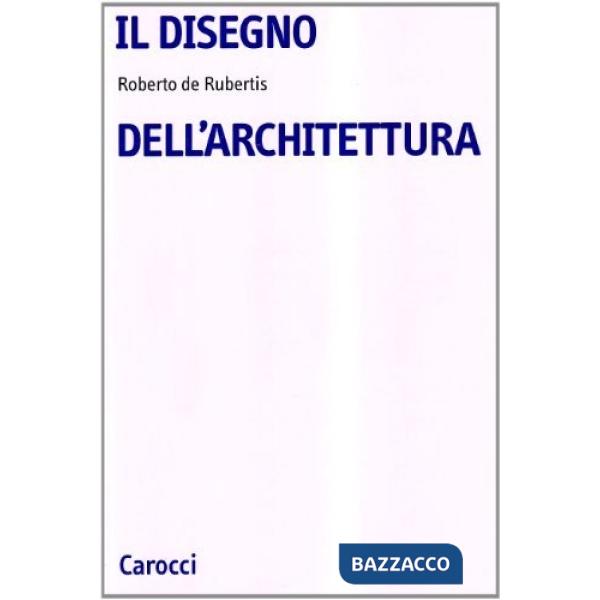 Disegno dell'architettura (Il)