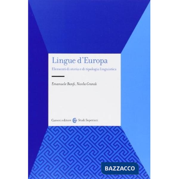 Lingue d'Europa. Elementi di storia e di tipologia linguistica