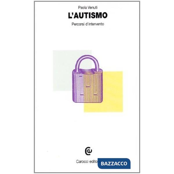 Autismo. Percorsi d'intervento (L')