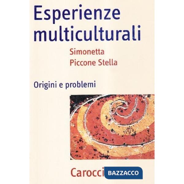 Esperienze multiculturali. Origini e problemi