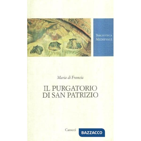 Purgatorio di San Patrizio. Testo francese a fronte. Ediz. critica (Il)