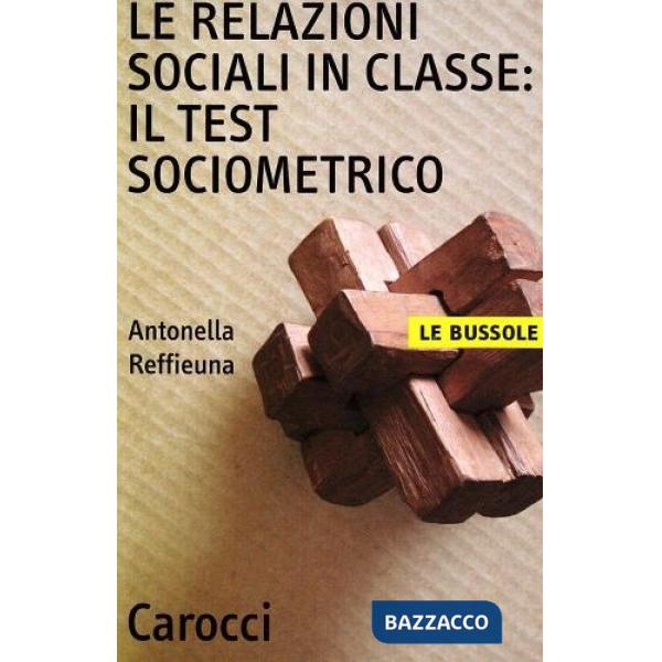 Relazioni sociali in classe: il test sociometrico (Le)