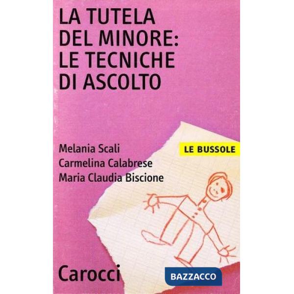Tutela del minore: le tecniche di ascolto (La)
