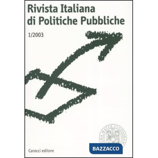 Rivista italiana di politiche pubbliche (2003). Vol. 1