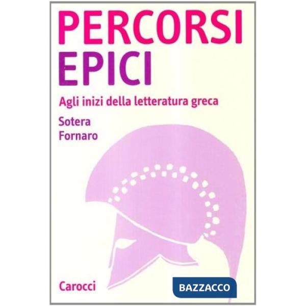 Percorsi epici. Agli inizi della letteratura greca