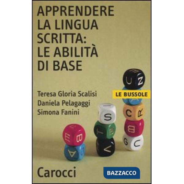 Apprendere la lingua scritta: le abilità di base