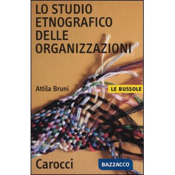Studio etnografico delle organizzazioni (Lo)
