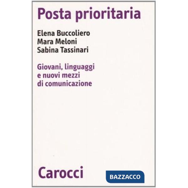 Posta prioritaria. Giovani, linguaggi e nuovi mezzi di comunicazione