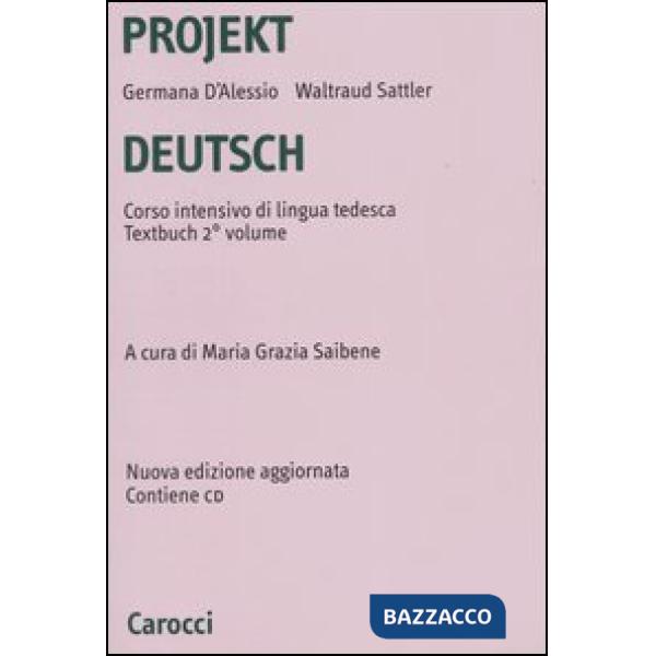 Projekt Deutsch. Corso intensivo di lingua tedesca. Textbuch. Con CD-ROM. Vol. 2