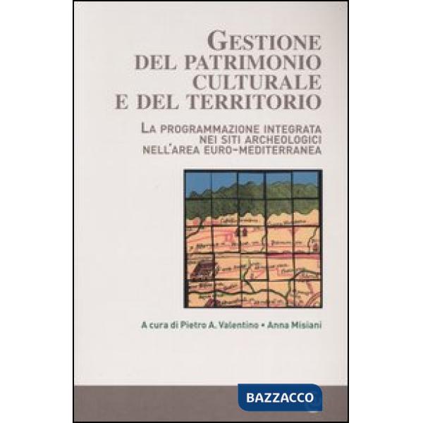 Gestione del patrimonio culturale e del territorio. La programmazione integrata 