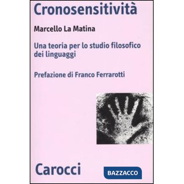 Cronosensitività. Una teoria per lo studio filosofico dei linguaggi