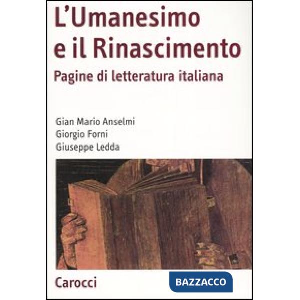 Umanesimo e il Rinascimento. Pagine di letteratura italiana (L')