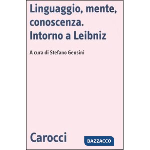 Linguaggio, mente, conoscenza. Intorno a Leibniz