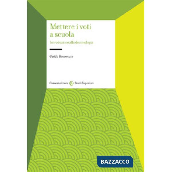 Mettere i voti a scuola. Introduzione alla docimologia