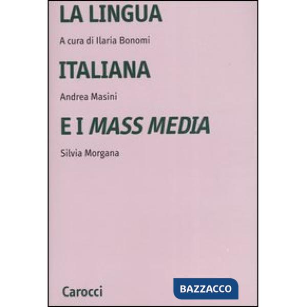 Lingua italiana e i mass media (La)