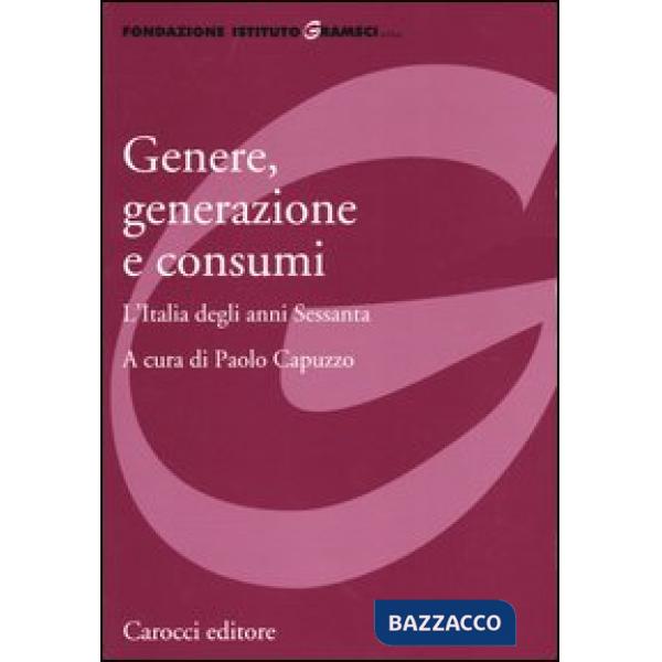 Genere, generazione e consumi. L'Italia degli anni Sessanta