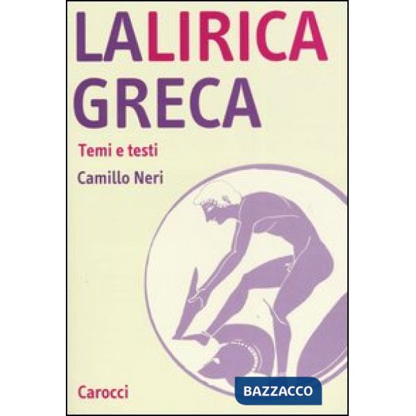 Lirica greca. Temi e testi (La)