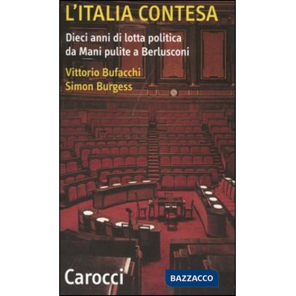 Italia contesa. Dieci anni di lotta politica da Mani pulite a Berlusconi (L')