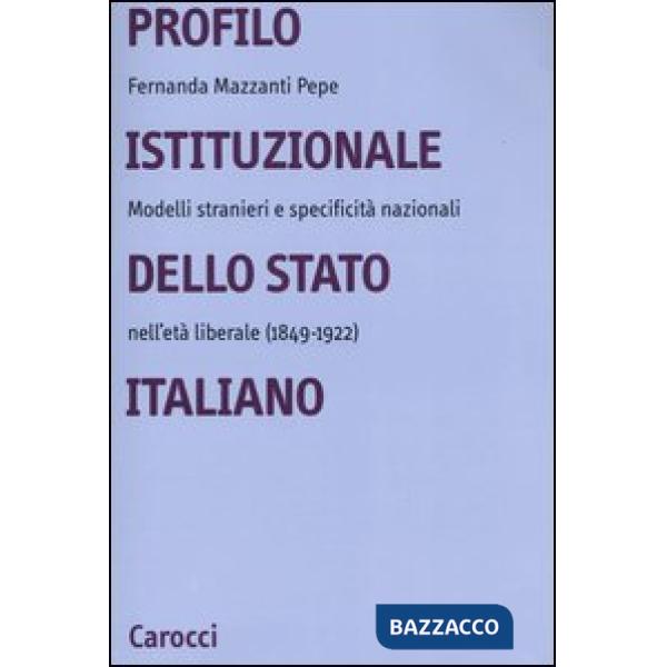 Profilo istituzionale dello Stato italiano. Modelli stranieri e specificità nazi