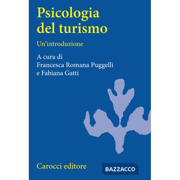 Psicologia del turismo. Un'introduzione