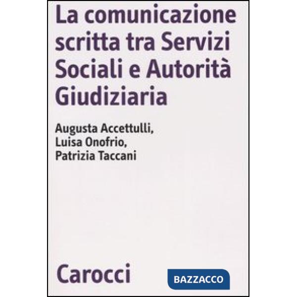 Comunicazione scritta tra servizi sociali e autorità giudiziaria (La)
