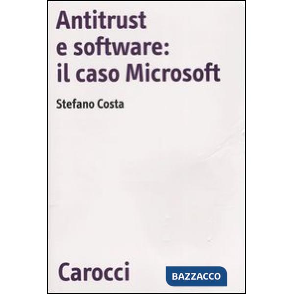 Antitrust e software: il caso Microsoft