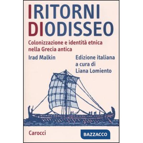 Ritorni di Odisseo. Colonizzazione e identità etnica nella Grecia antica (I)