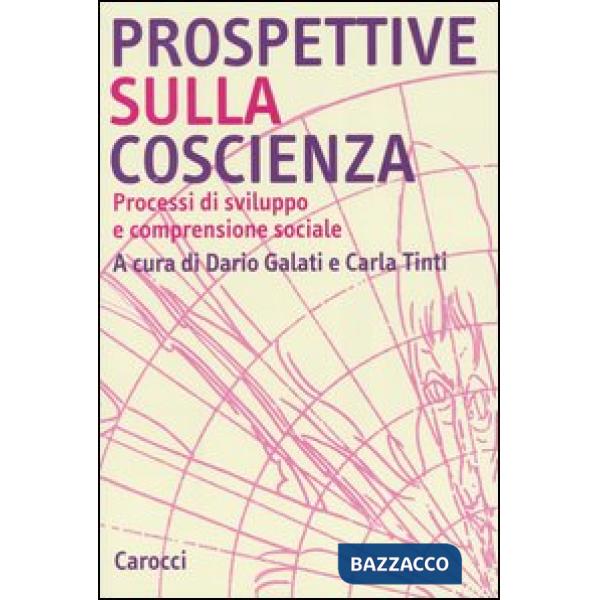 Prospettive sulla coscienza. Processi di sviluppo e comprensione sociale