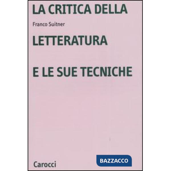 Critica della letteratura e le sue tecniche (La)