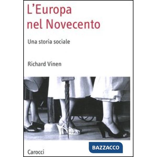 Europa nel Novecento. Una storia sociale (L')