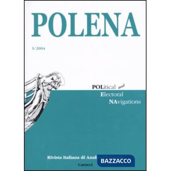 Polena. Rivista italiana di analisi elettorale (2004). Vol. 1