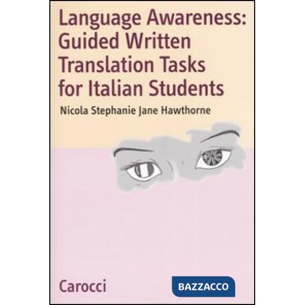 Language Awareness: Guided Written Translations Tasks for Italian Students
