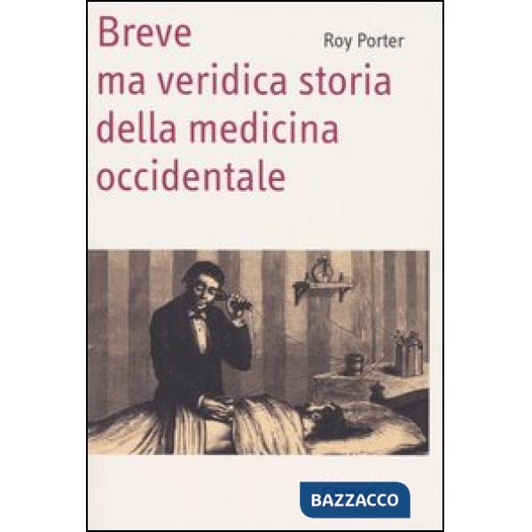 Breve ma veridica storia della medicina occidentale