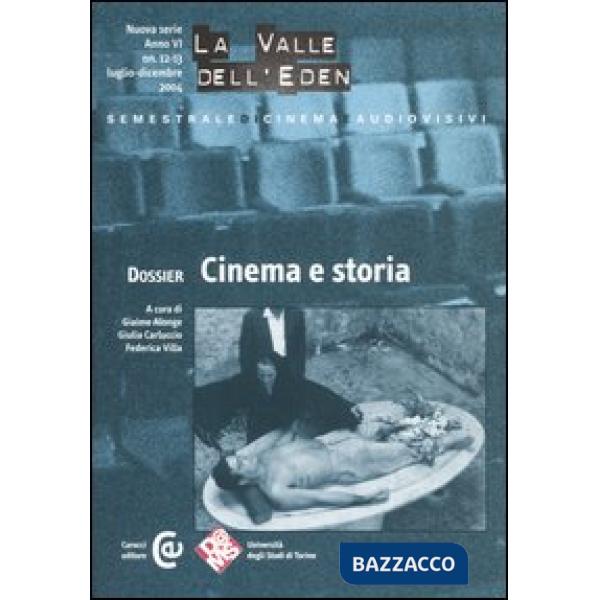 Valle dell'Eden (2004) (La). Vol. 12-13: Dossier cinema e storia