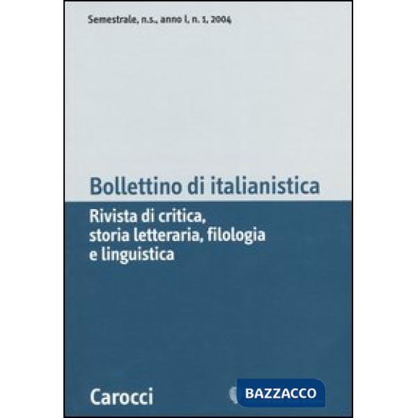 Bollettino di italianistica. Rivista di critica, storia letteraria, filologia e 