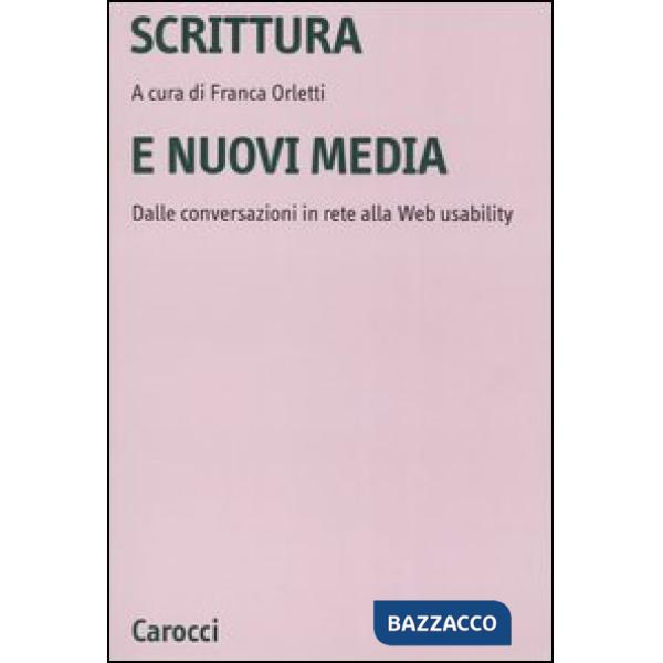 Scrittura e nuovi media. Dalle conversazioni in rete alla Web usability