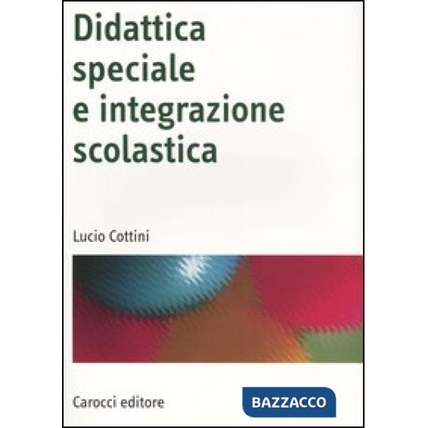 Didattica speciale e integrazione scolastica