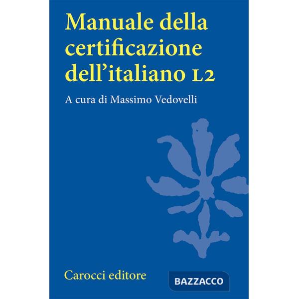 Manuale della certificazione dell'italiano L2