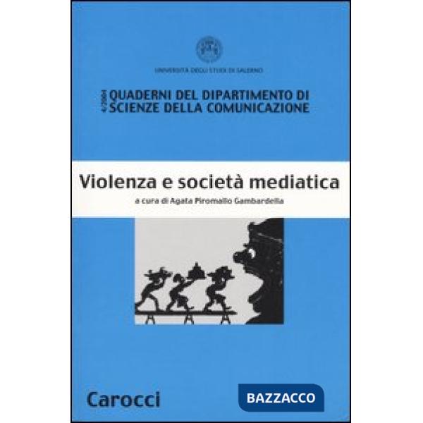 Violenza e società mediatica