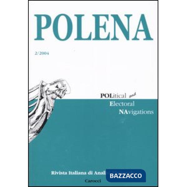 Polena. Rivista italiana di analisi elettorale (2004). Vol. 2