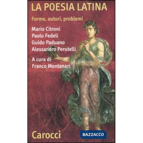 Poesia latina. Forme, autori, problemi (La)