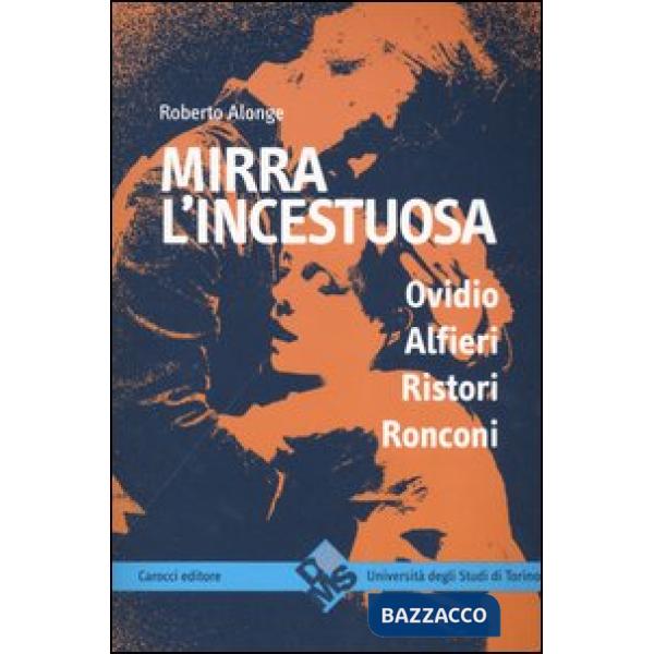 Mirra l'incestuosa. Ovidio Alfieri Ristori Ronconi