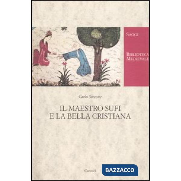 Maestro Sufi e la bella cristiana (Il)