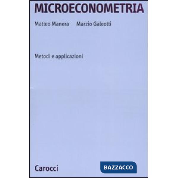 Microeconometria. Metodi e applicazioni