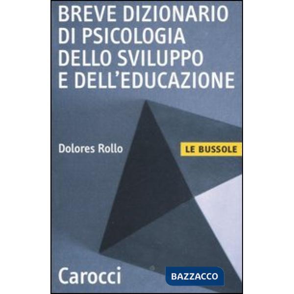 Breve dizionario di psicologia dello sviluppo e dell'educazione