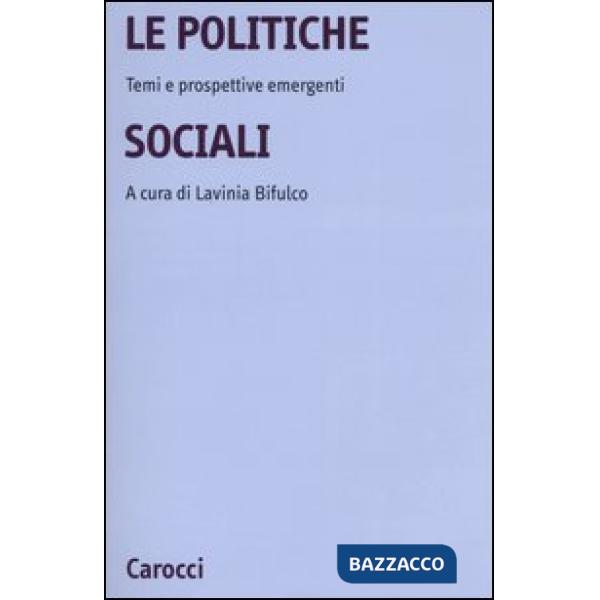 Politiche sociali. Temi e prospettive emergenti (La)