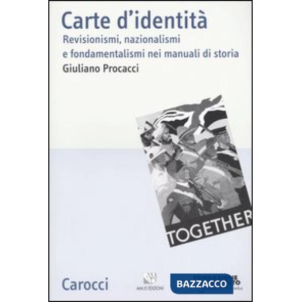 Carte d'identità. Revisionismi, nazionalismi e fondamentalismi nei manuali di st