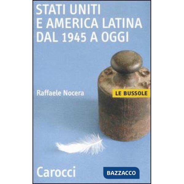 Stati Uniti e America Latina dal 1945 a oggi