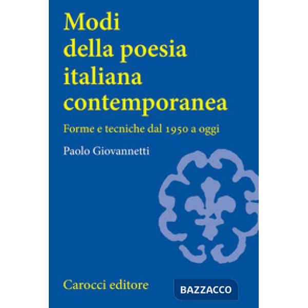 Modi della poesia italiana contemporanea. Forme e tecniche dal 1950 a oggi